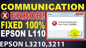 Epson Communication error code 21000066, 21000069, 21000107 and other 100% solution
