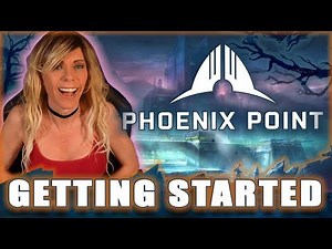 Phoenix Point Beginner's Guide - EP 1 - Getting Started