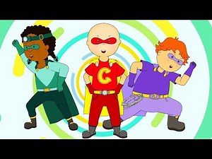★ Caillou's Super Team ★ Funny Animated Caillou | Cartoons for kids | Caillou