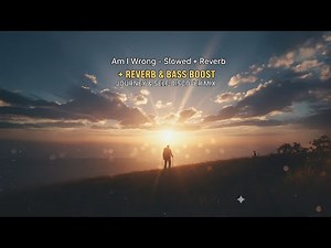 Nico & Vinz – Am I Wrong (Slowed + Reverb) | 1 Hour Loop | Deep Emotional Version