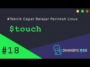 Perintah Dasar Linux | Perintah Linux #18 - TOUCH