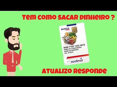 Tem Como Sacar Dinheiro Com o SODEXO?