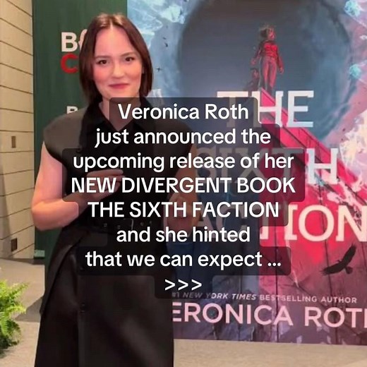 Veronica Roth just announced a NEW DIVERGENT BOOK, THE SIXTH FACTION, and she hinted we can expect …