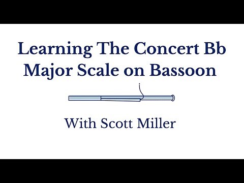 4.4 Learning Bb Major Scale on Bassoon