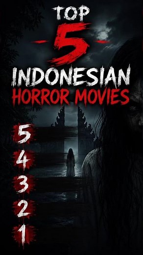 Top 5 Indonesian Horror Movies Part 1