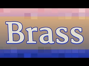 BRASS pronunciation • How to pronounce BRASS