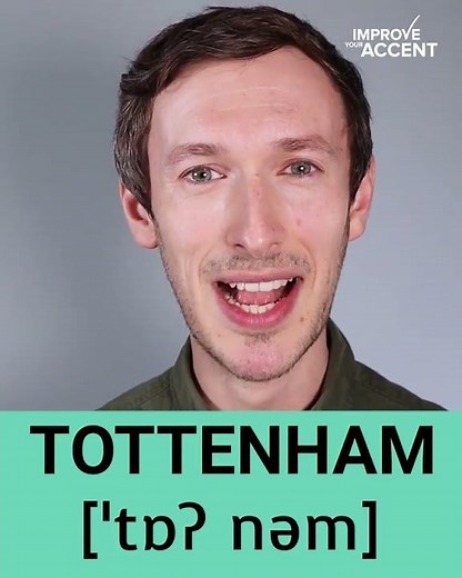 How to pronounce,'TOTTENHAM'.