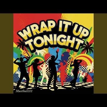 Wrap It Up Tonight (alternate version)