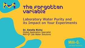 The Forgotten Variable: Laboratory Water Purity and its Impact on Your Experiments.