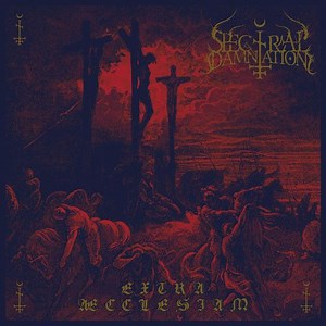 Spectral Damnation - Extra Æcclesiam