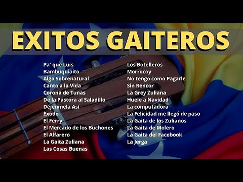 Exitos Gaiteros - Las Mejores Gaitas de Venezuela