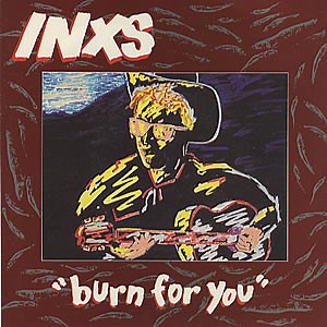INXS - Burn For You