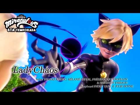 TE RESUMO el CAPÍTULO 22: LADY CHAOS de la 6ta TEMPORADA de MIRACULOUS LADYBUG
