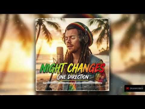 Night Changes – Reggae Cover | One Direction | HD