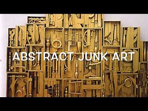 How to make a Junk art sculpture- inspired by the artist Louise Nevelson