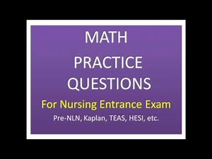 MATH PRACTICE QUESTIONS FOR NURSING ENTRANCE EXAM