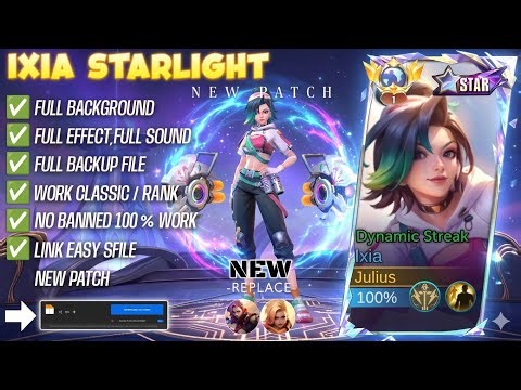 NEW UPDATE!! Script Skin Ixia Starlight Dynamic Streak No Password | Full Effect Voice|Patch Terbaru