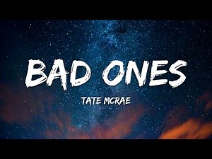 Tate McRae – bad ones (Lyrics)