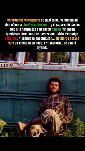 Christopher McCandless en Alaska: qué pasó con Into the Wild