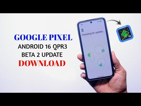 Pixel Android 16 QPR3 Beta 2 Update Download & Install | These Pixels Devices !