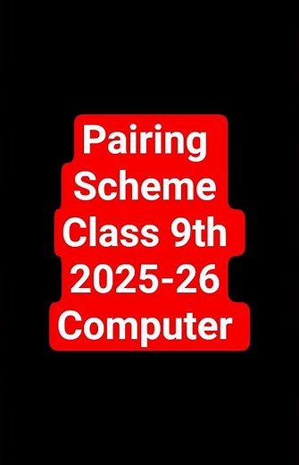 Pairing Scheme Class 9th Computer Science 2025 #exam
