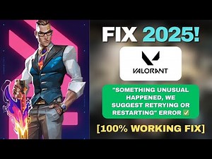 Fix Valorant "Something Unusual Happened, We Suggest Retrying or Restarting" Error ✅
