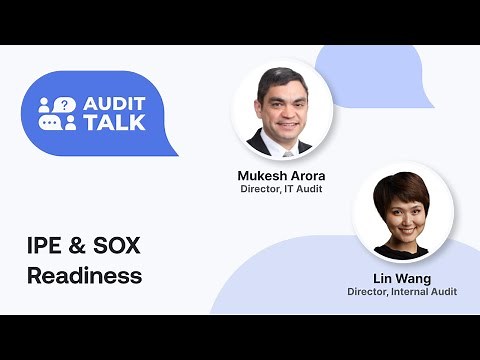 IPE and SOX Readiness Considerations: Building a Consistent Process