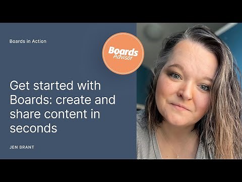 Get started with Boards: create and share content in seconds