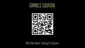 Hydrology For Beginners Part 8 : Gumbel's Equation