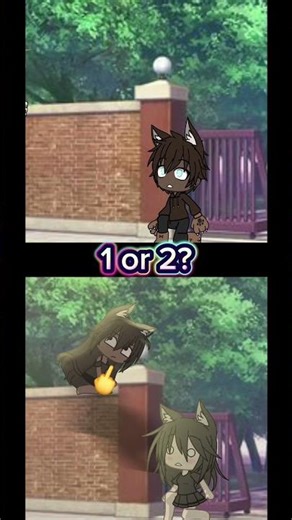 1 or 2? || ib ‪@helena._.official16‬‪@ryynf4t-YT‬ #gacha #gachaclub #gachalife #gachameme #memes