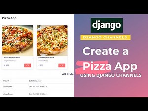 Getting started with Django Channels | Django channels tutorial | Pizza app in Django Channels