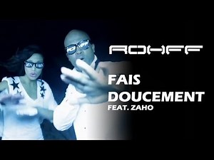 Rohff Ft. Zaho - Fais Doucement [Clip Officiel]