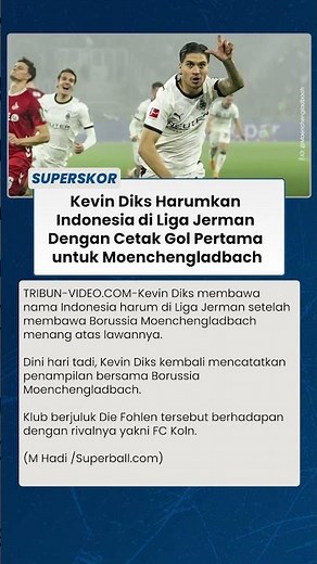 KEVIN DIKS HARUMKAN INDONESIA di Liga Jerman Dengan Cetak Gol Pertama untuk Moenchengladbach