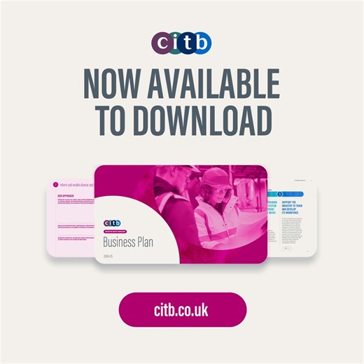 7 comments | CITB's Business Plan 2024-25 is now available to...