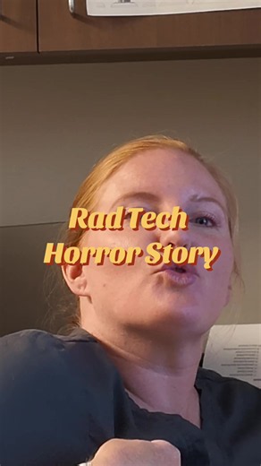 X‑Ray Tech Horror Story Part 3 — Cheryl’s Clinical Rotation Tales