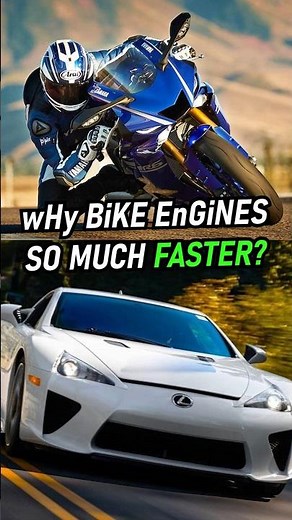 wHy Do MoTORcYCLE ENGiNEs ReV MUCH FASTER tHaN CaRs?