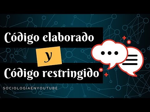 CÓDIGO ELABORADO Y CÓDIGO RESTRINGIDO BASIL BERNSTEIN