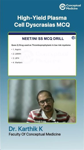 Plasma Cell Dyscrasias MCQ Discussion | NEET SS & INI-SS Preparation | Dr. Karthik K