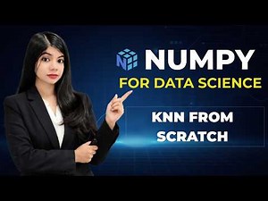 KNN Algorithm in Machine Learning: Build It from Scratch (NumPy Only)