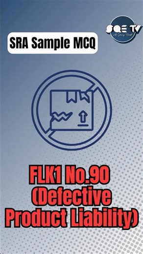 FLK1 MCQ 90 (Defective Product Liability)
