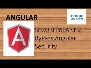 ANGULAR 15: HOW TO BYPASS ANGULAR SECURITY