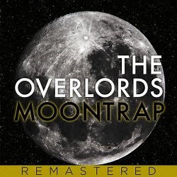 The Overlords - Moontrap (2015) [EP Remastered]
