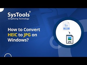 How to Convert HEIC to JPG Using SysTools HEIC to JPG Converter