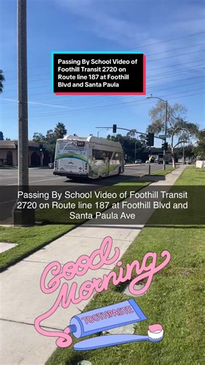 Passing By School Video of @Foothill Transit 2720 on Route line 187 at Foothill Blvd and Santa Paula Ave in #pasadena #pcc #pasadenacitycollege #tiktokschool #foothilltransit