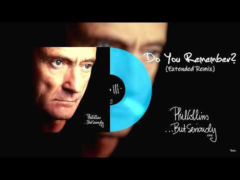 Phil Collins - Do You Remember? (Extended Remix) (1990) from the album "...But Seriously" (HQ)