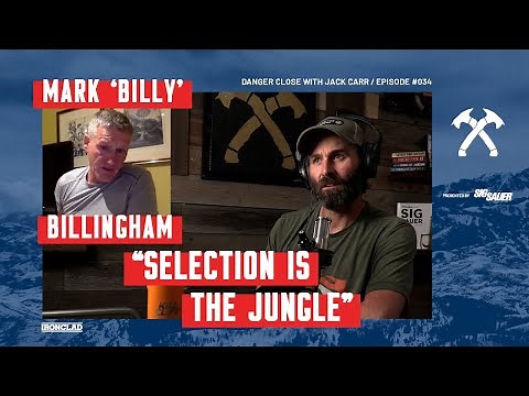 Mark 'Billy' Billingham: Surviving The Jungle In SAS Selection - Danger Close with Jack Carr
