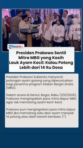 Presiden Prabowo Sentil Mitra MBG yang Kasih Lauk Ayam Kecil: Kalau Potong Lebih dari 14 Itu Dosa