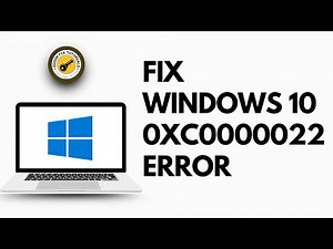 How to Fix the Error 0xc0000022 On Windows 10