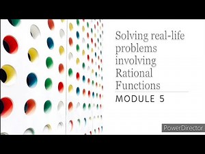 Solving Real-life Problems involving Rational Functions