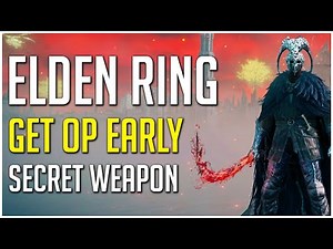 Elden Ring Get OP EARLY With This Secret Weapon! Elden Ring Best Bleed Build Guide